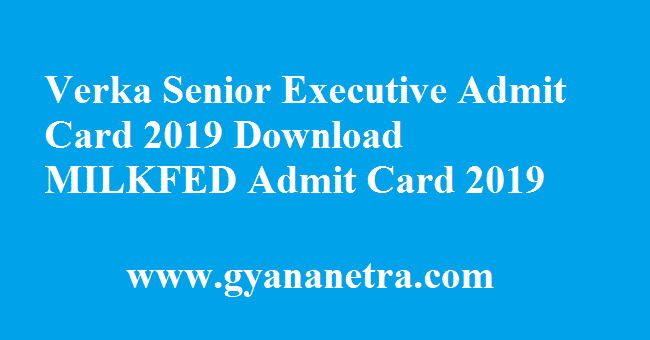 Verka Senior Executive Admit Card