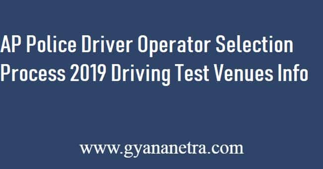 AP Police Driver Operator Selection Process 2019