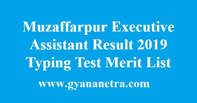Muzaffarpur Executive Assistant Result
