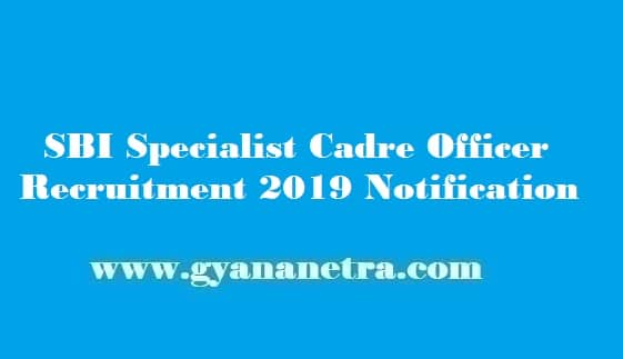 SBI Specialist Cadre Officer Recruitment 2019