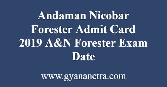 Andaman Nicobar Forester Admit Card
