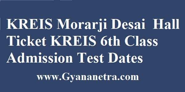 KREIS Morarji Desai Entrance Hall Ticket Exam Date
