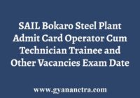 Sail Bokaro Steel Plant Exam Admit Card