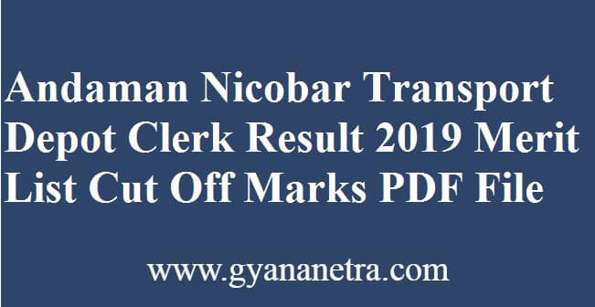 Andaman Nicobar Transport Depot Clerk Result