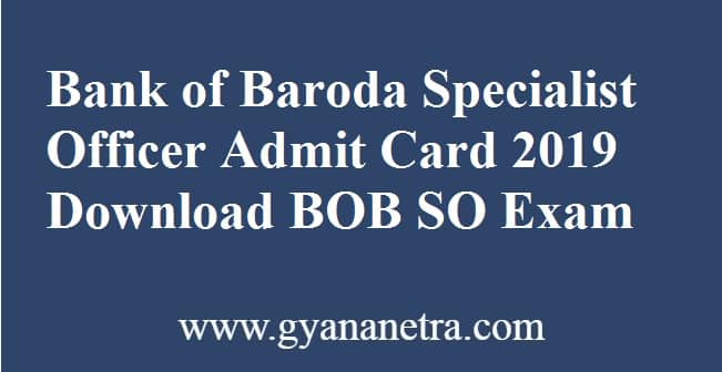 Bank of Baroda Specialist Officer Admit Card