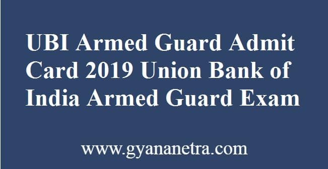 UBI Armed Guard Admit Card