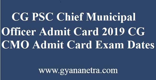 CGPSC Chief Municipal Officer Admit Card