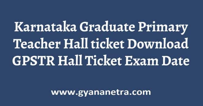 Karnataka Graduate Primary Teacher Hall ticket Exam Date