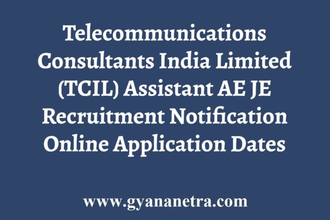 TCIL Recruitment Details