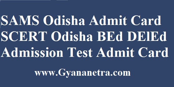 SAMS Odisha Admit Card Download