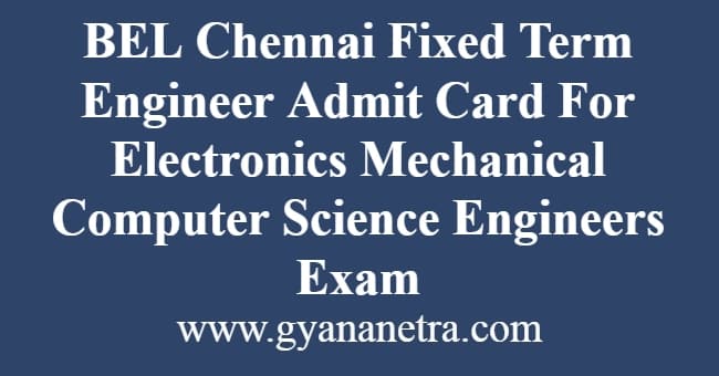 BEL Chennai Fixed Term Engineer Admit Card