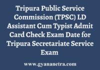 Tripura PSC LD Assistant Admit Card