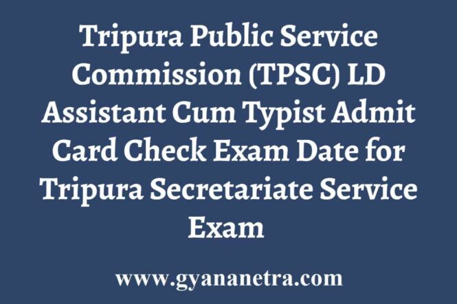 Tripura PSC LD Assistant Admit Card