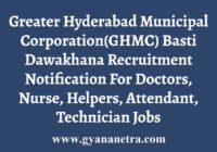 GHMC Basti Dawakhana Recruitment Notification