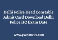 Delhi Police Head Constable Admit Card Exam Date