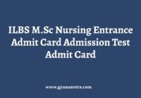 ILBS M.Sc Nursing Entrance Admit Card Admission Test