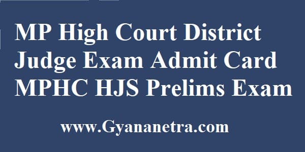 MP High Court District Judge Admit Card Download MPHC HJS Pre Exam