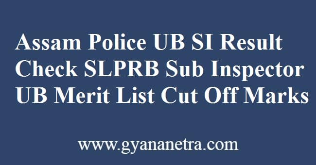 Assam Police UB SI Result
