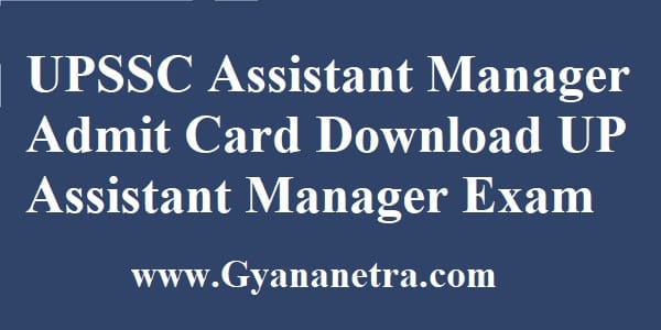 UPSSC Assistant Manager Admit Card Exam Date