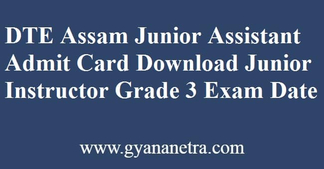 DTE Assam Junior Assistant Admit Card Download