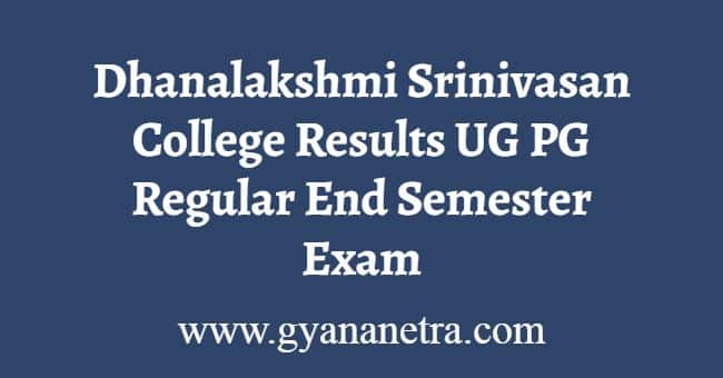 Dhanalakshmi Srinivasan College Results