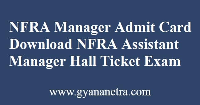 NFRA Manager Admit Card