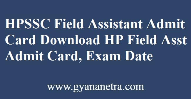 HPSSC Field Assistant Admit Card Exam Date