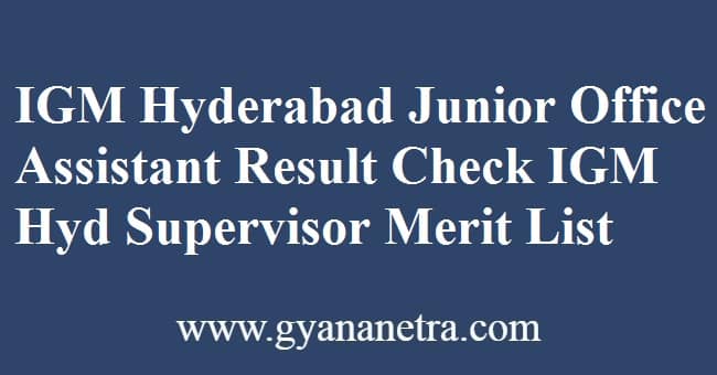 IGM Hyderabad Junior Office Assistant Result Check