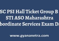 MPSC PSI Hall Ticket Group B Exam Dates