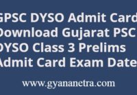 GPSC DYSO Admit Card Class 3 Prelims Exam Dates