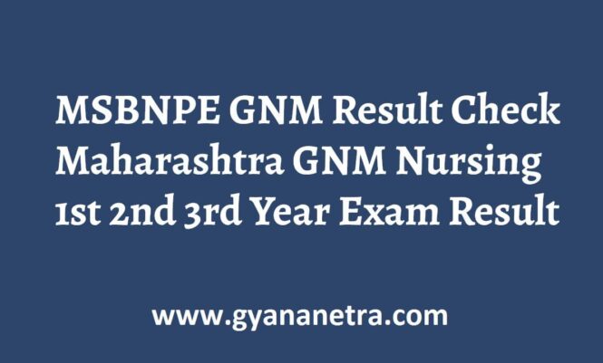 MSBNPE GNM Result 1st 2nd 3rd Year Exam