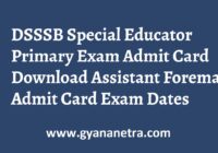 DSSSB Special Educator Primary Admit Card Exam Dates
