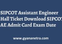 SIPCOT Assistant Engineer Hall Ticket Exam Date