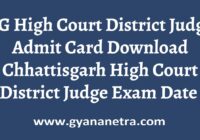 CG High Court District Judge Admit Card