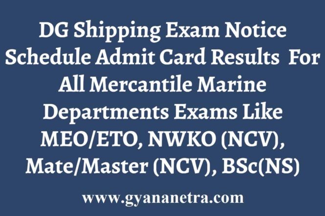 DG Shipping Exam Notice Schedule Admit Card Result