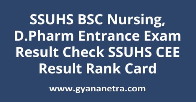 SSUHS BSC Nursing, D.Pharm Entrance Exam Result
