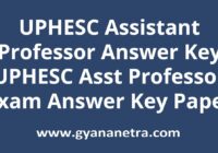 UPHESC Assistant Professor Answer Key Paper PDF