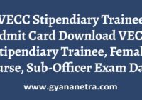 VECC Stipendiary Trainee Admit Card Exam Date