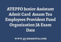 ATEPFO Junior Assistant Admit Card