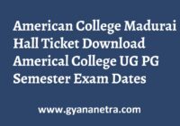 American College Madurai Hall Ticket Exam Dates