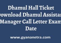 Dhamul Hall Ticket Exam Date
