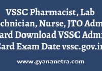 VSSC Admit Card Pharmacist Lab Technician Nurse JTO Exam Date