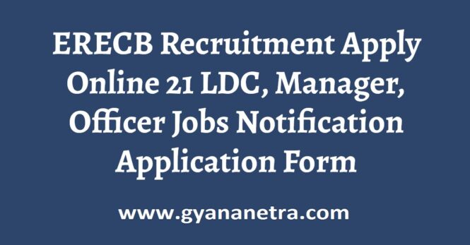 ERECB Recruitment Notification LDC Manager Officer Jobs