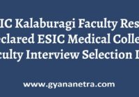 ESIC Kalaburagi Faculty Result Interview Selection List