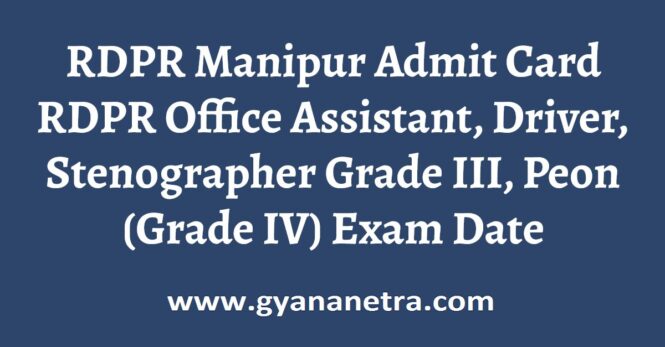 RDPR Manipur Admit Card Grade III IV Exam Date