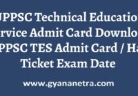 UPPSC Technical Education Service Admit Card