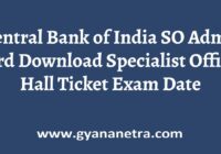 Central Bank of India SO Admit Card Exam Date