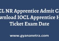 IOCL Northern Region Apprentice Admit Card Exm Date