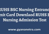 RUHS B.Sc Nursing Entrance Admit Card Exam Date
