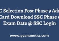 SSC Selection Post Phase 9 Admit Card Exam Date